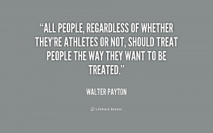 All people, regardless of whether they're athletes or not, should ...