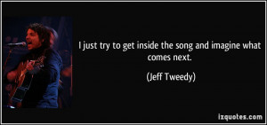 More Jeff Tweedy Quotes