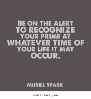 ... muriel spark more life quotes success quotes friendship quotes