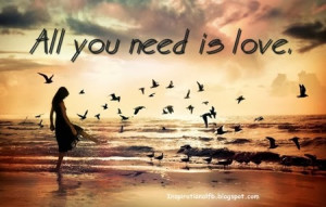 Love quote | All you need is Love