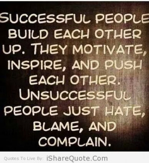 Successful People Build Each Other Up