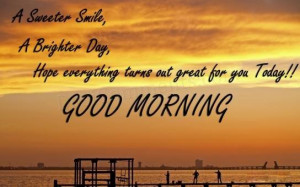 sweeter smile good morning quote Good Morning a sweeter smile and a ...