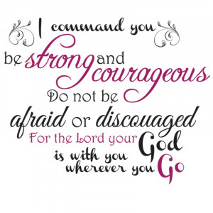 command you be strong and courageous | Bible Wall Quote, Wall Art