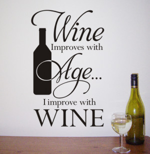 Wine Improves with age' wall art sticker - WA281X