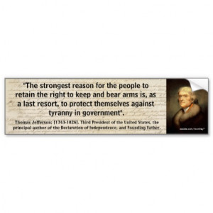 THOMAS JEFFERSON 2nd AMENDMENT QUOTE_01 Bumper Sticker