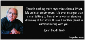 There is nothing more mysterious than a TV set left on in an empty ...