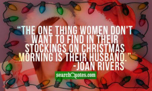 ... want to find in their stockings on Christmas morning is their husband
