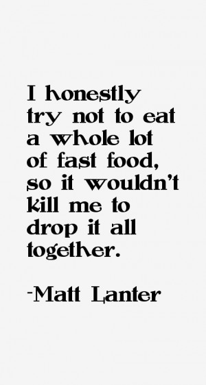Matt Lanter Quotes amp Sayings