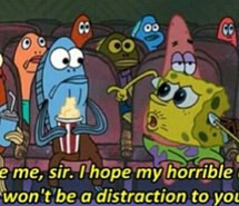 distraction, funny, horrible, quotes, sir, spongebob, ugly