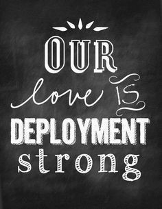 Our love is Deployment strong