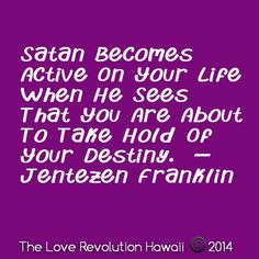 ... That You Are About To Take Hold Of Your Destiny.