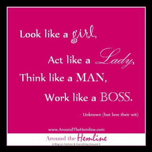 Girl, Babe Quotes, Being A Lady, Be A Lady Quote, Girls Lady Man Boss ...