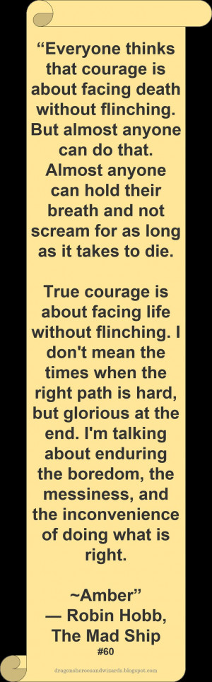 Robin_Hobb ♥ ~ #Quote #Author #Courage