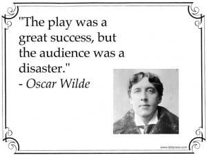 Theatre Quotes Oscar wilde theatre quote.