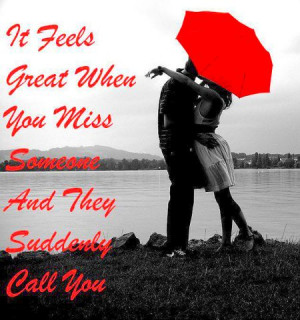 It Feel Great When You Miss Someone..