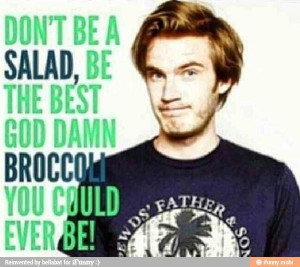 Pewdiepie Brofist, Pewdiepie Funny, Funny Pewdiepie, Youtube Quotes ...