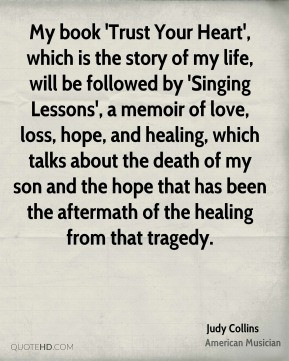 Judy Collins - My book 'Trust Your Heart', which is the story of my ...
