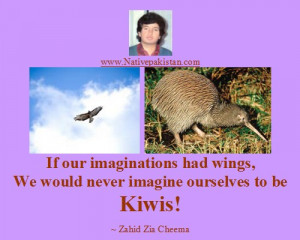 Zahid Zia Cheema Quotes: If our imaginations had wings.... - Between ...