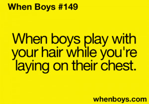 boys cute boy dating crush teen quotes teenager quotes When Boys ...