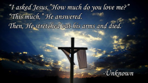 asked Jesus how much do you love me poem by JanetAteHer