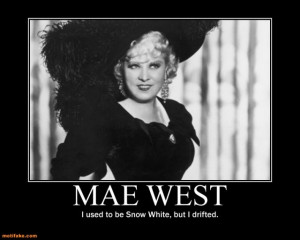 http://www.motifake.com/mae-west-mae-west-quote-snow-white ...