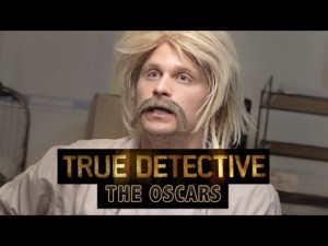 True Detective: The Oscars Parody