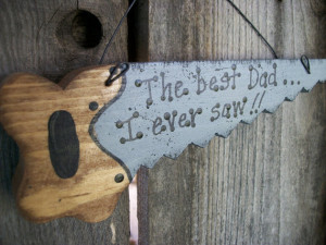 Dad Saw Sign The Best Dad I Ever Saw Fathers Day Wood Dad Sign