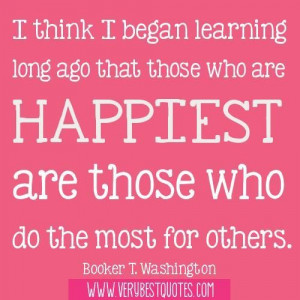 Quotes about happiness i think i began learning long ago that those ...