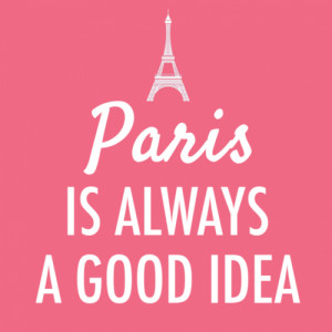 Hepburn Quote (About france, french, good idea, holidays, love, paris ...