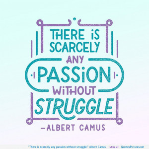 .” Albert Camus motivational inspirational love life quotes sayings ...