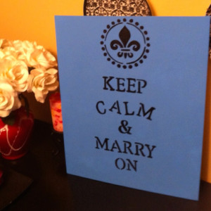 keep calm .. marry on