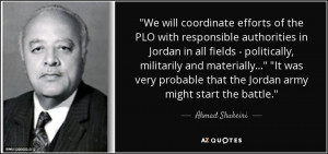 We will coordinate efforts of the PLO with responsible authorities in ...