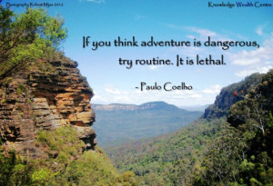 paulo coelho quote on danger 24 Phenomenal Paulo Coelho Quotes about ...