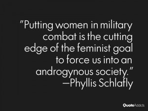 Putting women in military combat is the cutting edge of the feminist ...