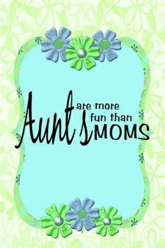 quotes about #aunts More