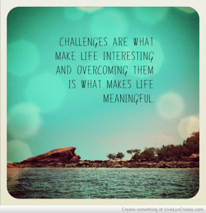 Challenges Inspirational Quotes