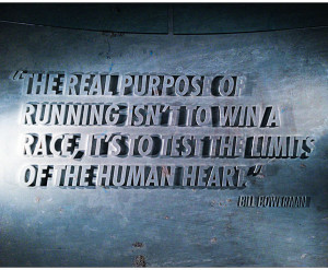 The real purpose of running isn't to win a race, it's to test the ...