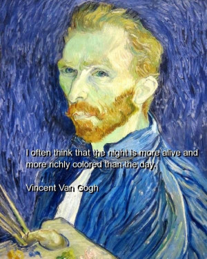 Vincent van gogh, quotes, sayings, night, day, deep quote