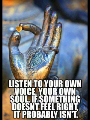 Listen to your own voice,