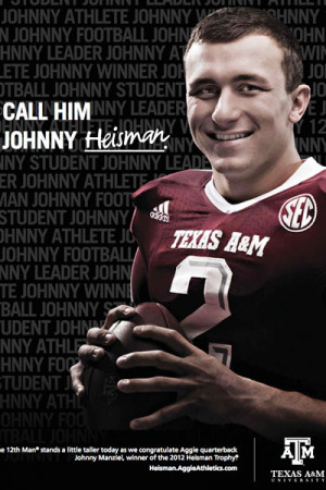 Courtesy of Texas A&M Texas A&M will roll out this Johnny Manziel ad ...