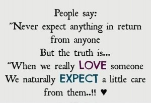 Real Love Care Expectation Quote Image-Never expect anything in return ...