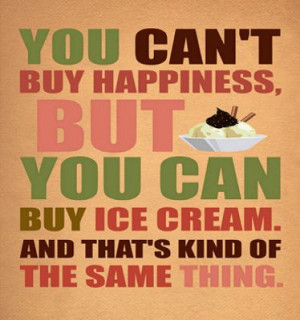 ice cream = hapinness