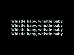 Whistle by Flo Rida. #Flo_Rida #Lyrics #Whistle