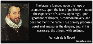 The bravery founded upon the hope of recompense, upon the fear of ...