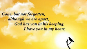 ... gone but never forgotten quotes gone but never forgotten quotes poems