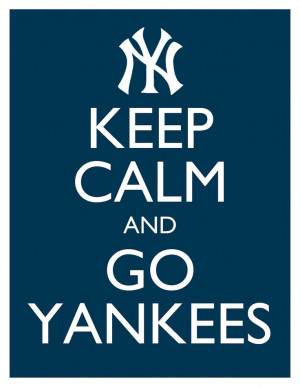 Keep Calm and Go Yankees - 8x10 Picture - Wall Hanging - Blue New York ...