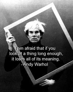 andy warhol, quotes, sayings, meaningful, lose, deep More