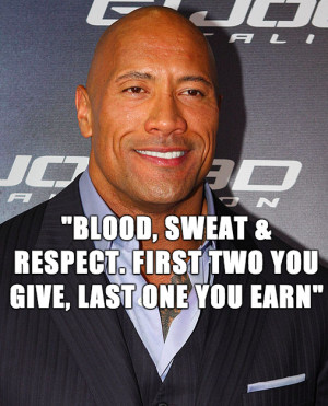 the_rock_quote_blood_sweat_respect.png