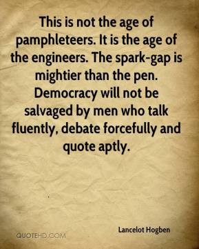 ... salvaged by men who talk fluently, debate forcefully and quote aptly