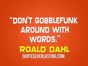 16 Splendiferous Quotes from Roald Dahl